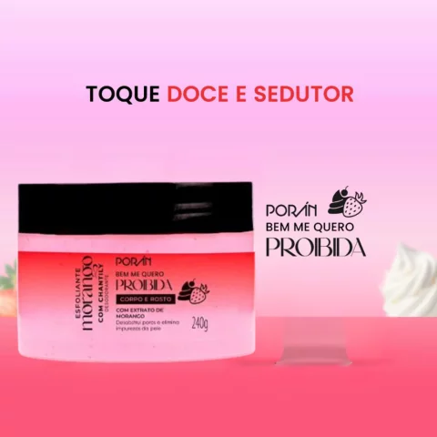 Esfoliante Corpo e Rosto Frutas Poran - ESCOLHA O SEU TIPO