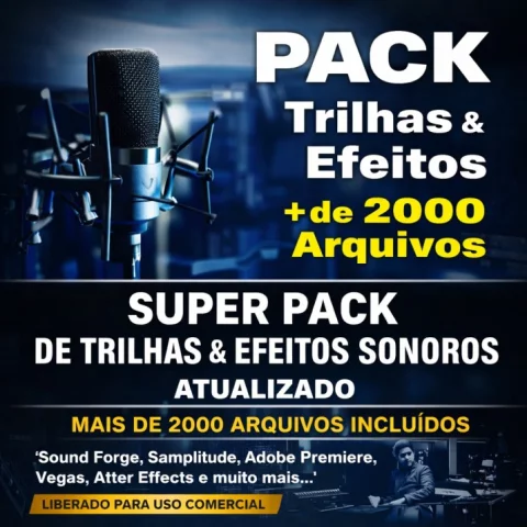 Pack de Trilhas e Efeitos Sonoros Profissionais – +2000 Arquivos – Atualizado