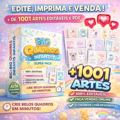 PACOTE– Quadros Infantis 100% Editáveis + 1001 artes