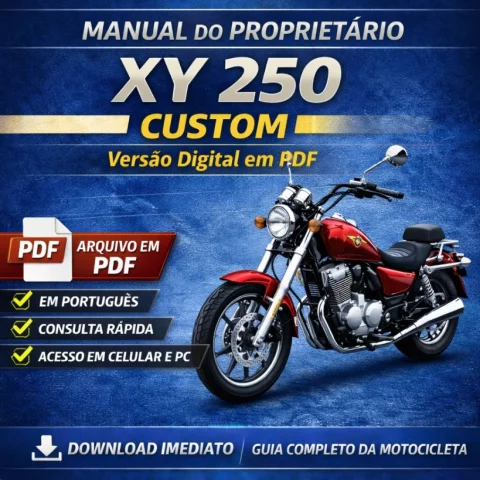 Manual do Proprietário XY 250 Custom em PDF – Guia Completo da Motocicleta