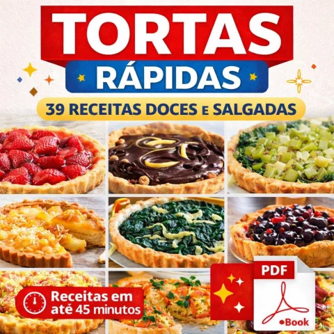 39 Receitas de Tortas Rápidas – Doces e Salgadas | eBook PDF com Receitas Fáceis e Deliciosas