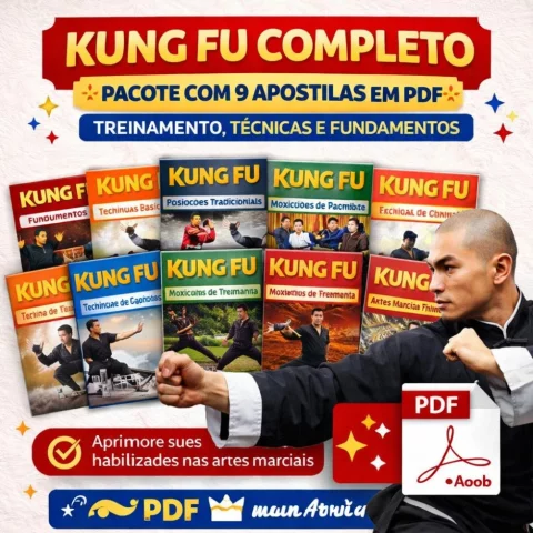 Kung Fu Completo – Pacote com 9 Apostilas em PDF | Treinamento, Técnicas e Fundamentos das Artes Marciais
