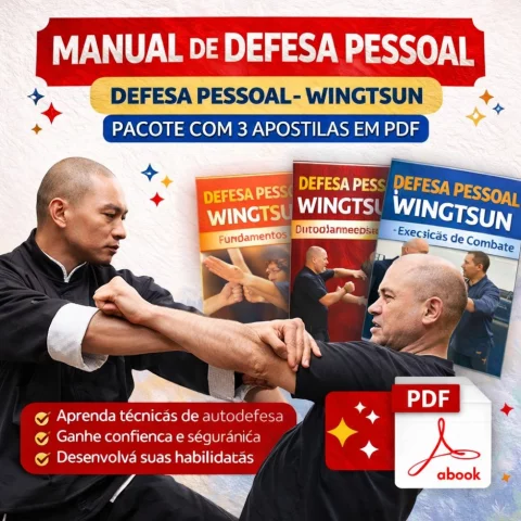 Manual de Defesa Pessoal WingTsun – Pacote com 3 Apostilas em PDF | Técnicas de Autodefesa e Kung Fu