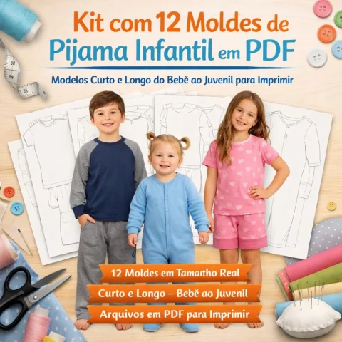 Kit com 12 Moldes de Pijama Infantil em PDF – Modelos Curto e Longo do Bebê ao Juvenil para Imprimir