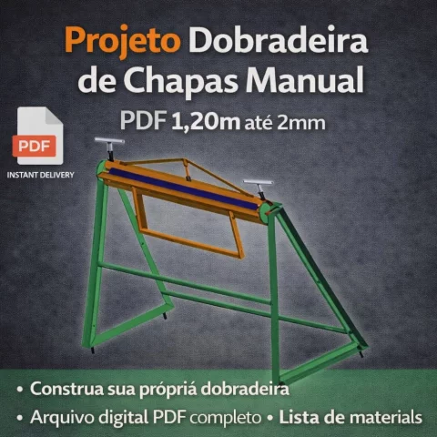Projeto Dobradeira de Chapas Manual PDF 1,20m até 2mm com Lista de Materiais