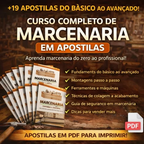 Curso Completo de Marcenaria em Apostilas PDF +19 Guias do Básico ao Avançado
