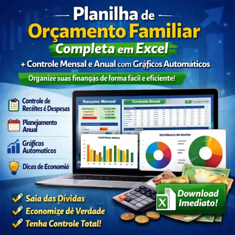 Planilha de Orçamento Familiar Completa em Excel + Controle Mensal e Anual com Gráficos Automáticos