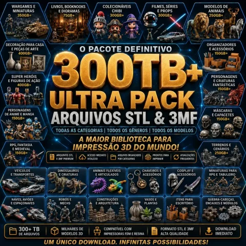 PACOTE: 300tb Mega Pack Stl Para Impressão 3d | 30 Milhões+ Arquivos