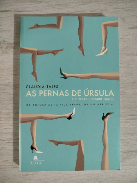 Livro As Pernas de Úrsula e Outras Possibilidades - Claudia Tajes