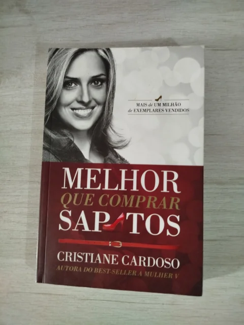 Livro Melhor Que Comprar Sapatos - Cristiane Cardoso