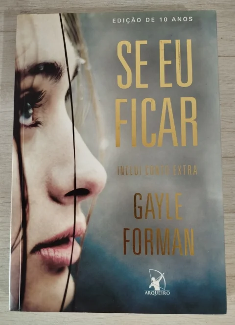 Livro Se eu Ficar (Edição de 10 Anos) - Gayle Forman