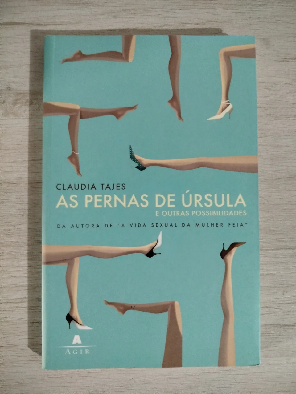 Livro As Pernas de Úrsula e Outras Possibilidades - Claudia Tajes